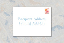 Load image into Gallery viewer, ADD ON - Stationery Recipient Address Printing