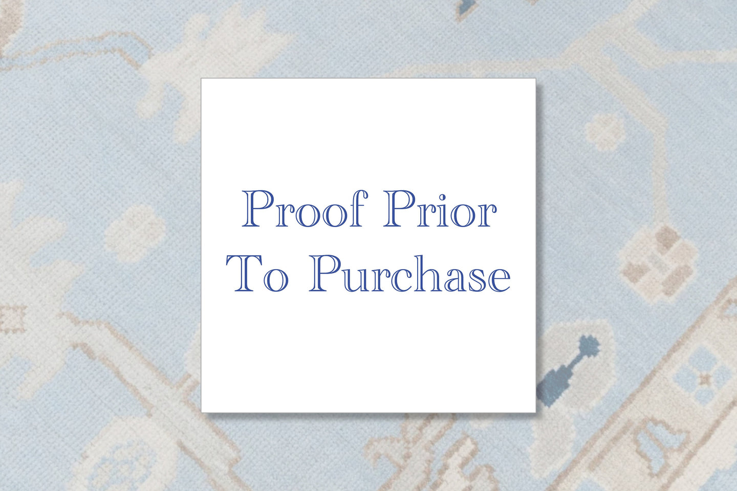 Proof Prior to Purchase